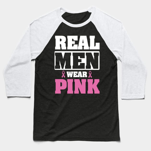 Cancer: Real men wear pink Baseball T-Shirt by nektarinchen